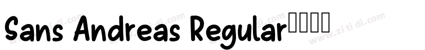 Sans Andreas Regular字体转换 Sans Andreas Regular字体转换